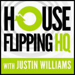 Justin Williams and Andy McFarland - House Flipping Mastermind