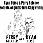 Ryan Deiss & Perry Belcher - Secrets of Quick-Turn Copywriting