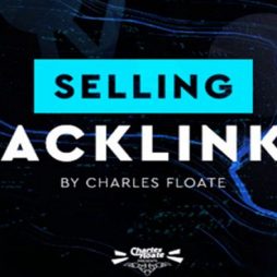 Charles Floate – Selling Backlinks Course