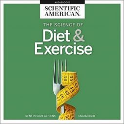 The Science of Diet & Exercise - Scientific American