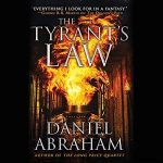 The Tyrant’s Law - Daniel Abraham