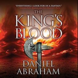 The King’s Blood - Daniel Abraham