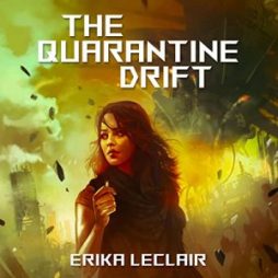 The Quarantine Drift - Erika LeClair