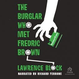 The Burglar Who Met Frederic Brown - Lawrence Block