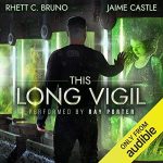 This Long Vigil - Rhett C. Bruno, Jaime Castle