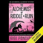 The Alchemist of Riddle and Ruin - Gigi Pandian