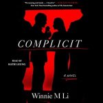 Complicit - Winnie M Li