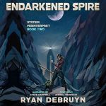 Endarkened Spire - Ryan DeBruyn