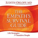 The Empath’s Survival Guide - Judith Orloff